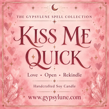 Load image into Gallery viewer, Kiss Me Quick! Intention Candle