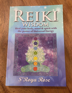 Reiki Wisdom - S'Roya Rose