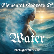 Load image into Gallery viewer, Elemental Goddess of Water